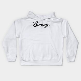 Savage Kids Hoodie